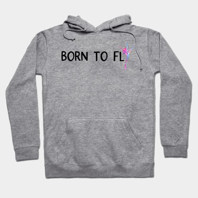 Born to Fly Hoodie by LaBellaCiambella